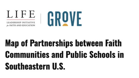 Text with LIFE and Grove Logos and title "Map of Partnerships between faith communities and Public Schools in Southeastern U.S.